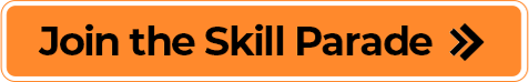 Join the Skill Parade
